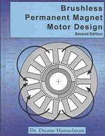 Brushless Permanent Magnet Motor Design （2ND）
