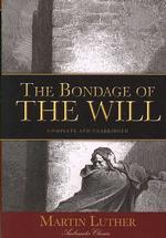 The Bondage of the Will
