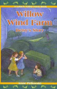 Willow Wind Farm : Betsy's Story (Latsch Valley Farm Book)