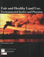 Fair and Healthy Land Use : Environmental Justice and Planning