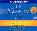 The Memory Cure (4-Volume Set) : How to Protect Your Brain against Memory Loss and Alzheimer's Disease （Abridged）