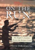 On the Run (4-Volume Set) : An Angler's Journey Down the Striper Coast （Abridged）