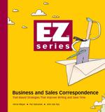 Business and Sales Correspondence : Trait-Bbased Strategies That Improve Writing and Save Time (Ez Series)