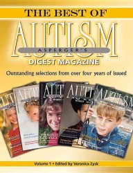 The Best of Autism-Asperger's Digest Magazine : Outstanding Selections from over Four Years of Issues!