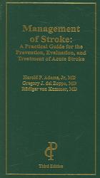Management of Stroke: a Practical Guide for the Prevention, Evaluation, and Treatment of Acute Stroke （3RD）