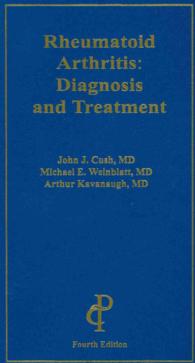 Rheumatoid Arthritis : Diagnosis and Treatment （4TH）