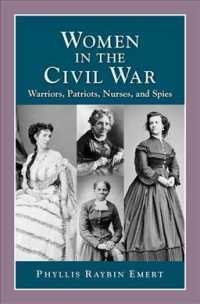 Women in the Civil War: Warriors, Patriots, Nurses, and Spies (History Compass") （2ND）
