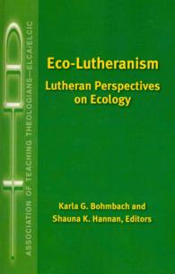 Eco-Lutheranism : Lutheran Perspectives on Ecology