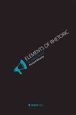 Elements of Rhetoric （7TH）