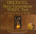 Delta's Key to the Next Generation TOEFL Test (6-Volume Set) : Six Practice Tests for the iBT