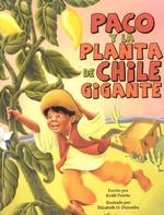 Paco y la planta de chile gigante/ Paco and the Big Chile Plant