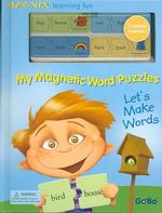 My Magnetic Word Puzzle Book : Let's Make Words （INA HAR/BR）