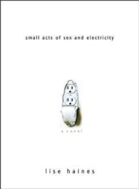 Small Acts of Sex and Electricity