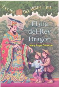 El Dia Del Rey Dragon / Day of the Dragon King (La Casa Del Arbol / Magic Tree House) （TRA）
