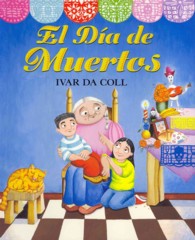 El dia de muertos / the Day of the Dead