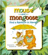 Mouse and Mongoose Find a Rainbow in Hawaii