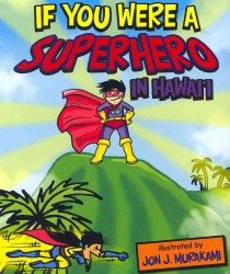 If You Were a Superhero in Hawaii （BRDBK）
