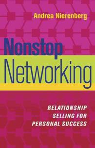 Nonstop Networking : How to Improve Your Life, Luck, and Career