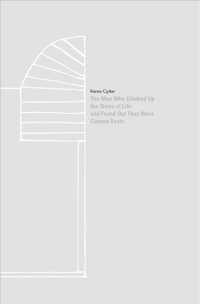 The Man Who Climbed Up the Stairs of Life and Found Out They Were Cinema Seats (Sternberg Press)