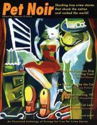Pet Noir : An Anthology of Strange but True Pet Crimes