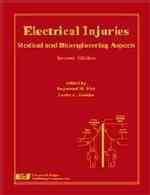 Electrical Injuries : Medical and Bioengineering Aspects （2ND）