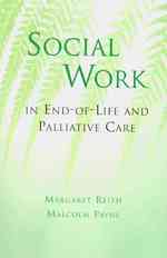 Social Work in End-Of-Life and Palliative Care