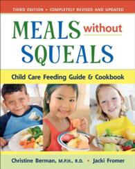 Meals without Squeals : Child Care Feeding Guide & Cookbook