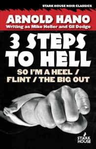 So I'm a Heel / Flint / The Big Out: 3 Steps to Hell