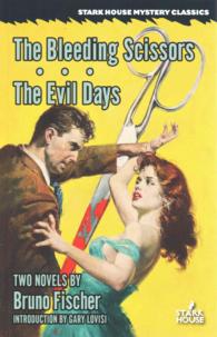 The Bleeding Scissors / The Evil Days
