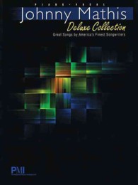 Johnny Mathis Deluxe Collection : Piano / Vocal / Guitar
