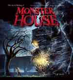The Art and Making of Monster House （SLP）