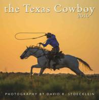 The Texas Cowboy 2016 Calendar （WAL）