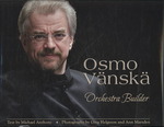 Osmo Vanska : Orchestra Builder