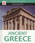 Ancient Greece (Facts at Your Fingertips)