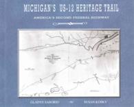 Michigan's US-12 Heritage Trail : America's Second Federal Highway