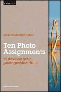 Ten Photo Assignments : To Develop Your Photographic Skills -- Paperback / softback