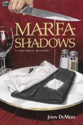 Marfa Shadows : A Chef Brett Mystery