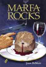 Marfa Rocks (Chef Brett Mystery)