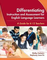 Differentiating Instruction and Assessment for English Language Learners : A Guide for K-12 Teachers
