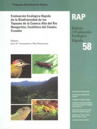 Evaluación Ecológica Rápida de la Biodiversidad de los Tepuyes de la Cuenca Alta del Río Nangaritza, Cordillera del Cóndor, Ecuador (A Rapid Biological Assessment of the Tepui (Rap Bulletin of Biological Assessme)