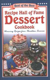 Recipe Hall of Fame Dessert Cookbook : Winning Recipes from Hometown America (Best of the Best) （SPI）