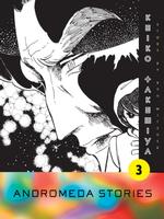 竹宮惠子／光瀬龍「アンドロメダ・ストーリーズ」（英訳）Vol. 3<br>Andromeda Stories 3