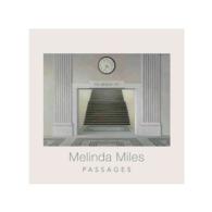 Melinda Miles : Passages