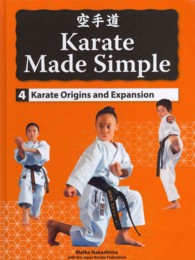 Karate Origins and Expansion (Karate Made Simple)