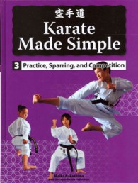 Practice, Sparring, and Competition (Karate Made Simple)