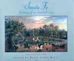 Santa Fe: History of an Ancient City : Revised and Expanded Edition