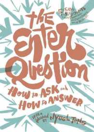 The Enter Question : How to Ask and How to Answer