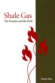 Shale Gas: The Promise and the Peril (Rti Press Books")