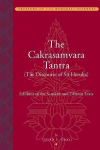 The Cakrasamvara Tantra the Discourse of Sri Heruka : Editions of the Sanskrit and Tibetan Texts (Treasury of the Buddhist Sciences) （Bilingual）