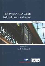 The BVR / AHLA Guide to Healthcare Valuation （3TH）